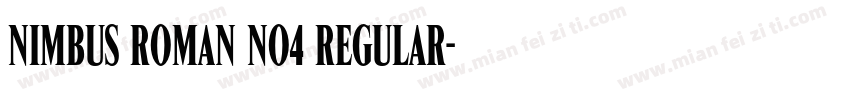 Nimbus Roman No4 Regular字体转换